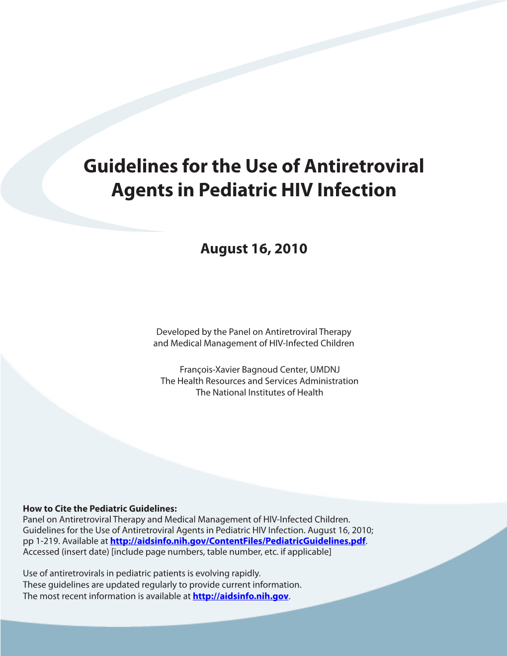 Guidelines for the Use of Antiretroviral Agents in Pediatric HIV Infection