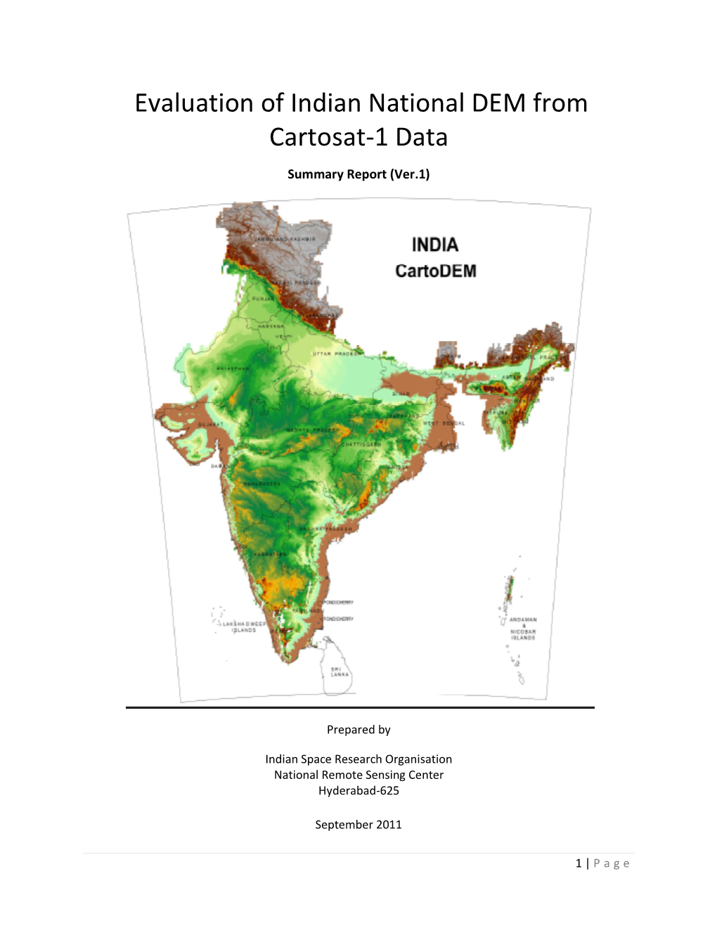 Evaluation of Indian National DEM from Cartosat-1 Data