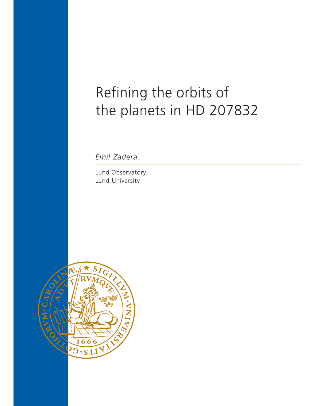 Refining the Orbits of the Planets in HD 207832