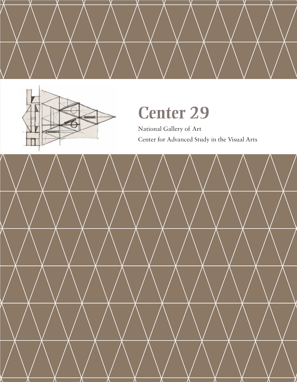 Center 29 National Gallery of Art Center for Advanced Study in the Visual Arts Center 29