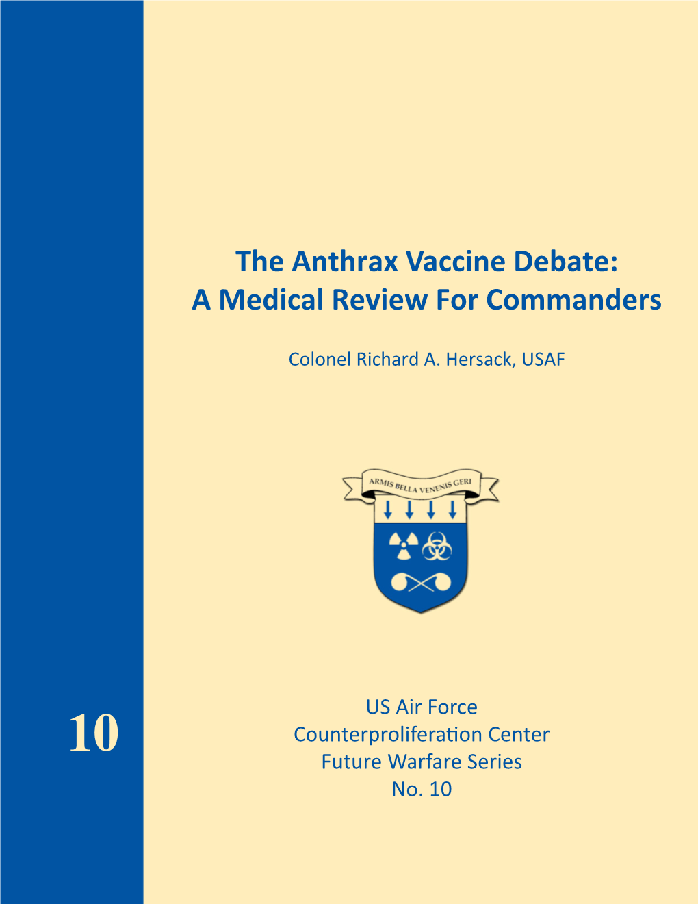 The Anthrax Vaccine Debate: a Medical Review for Commanders