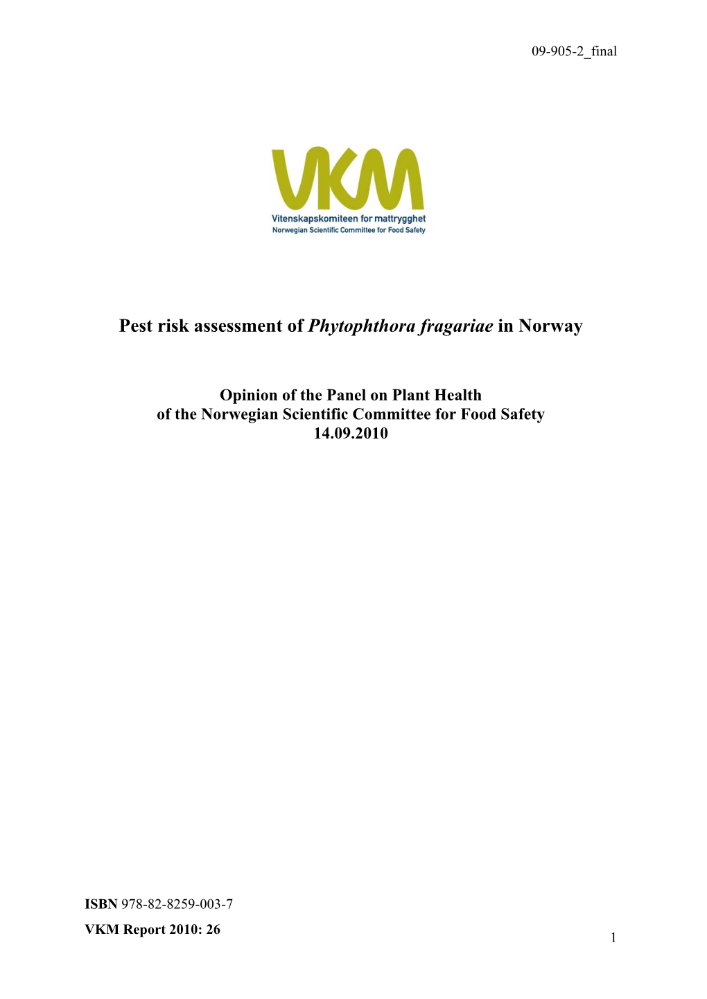 Pest Risk Assessment of Phytophthora Fragariae in Norway