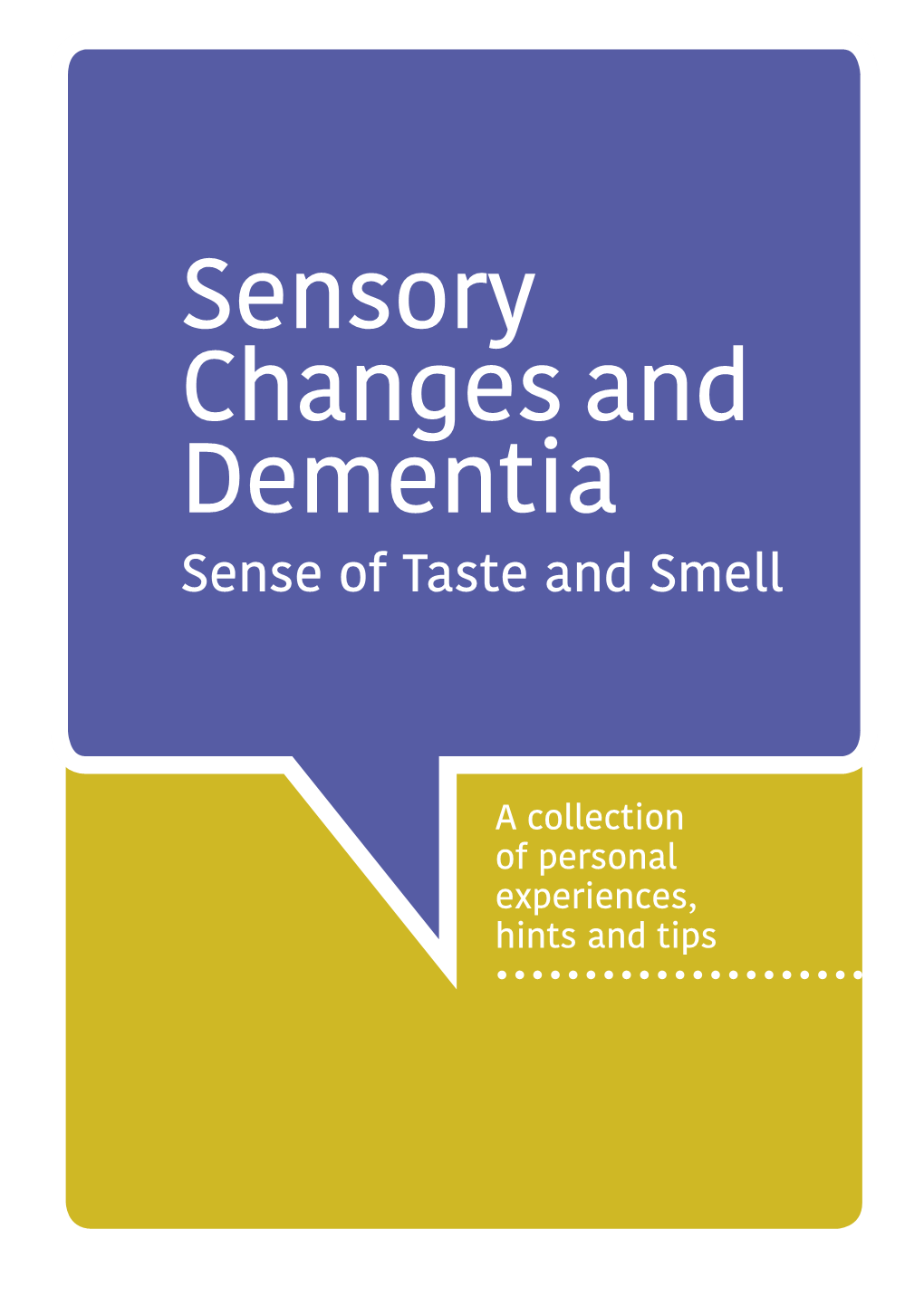 Sensory Changes and Dementia: Sense of Taste and Smell