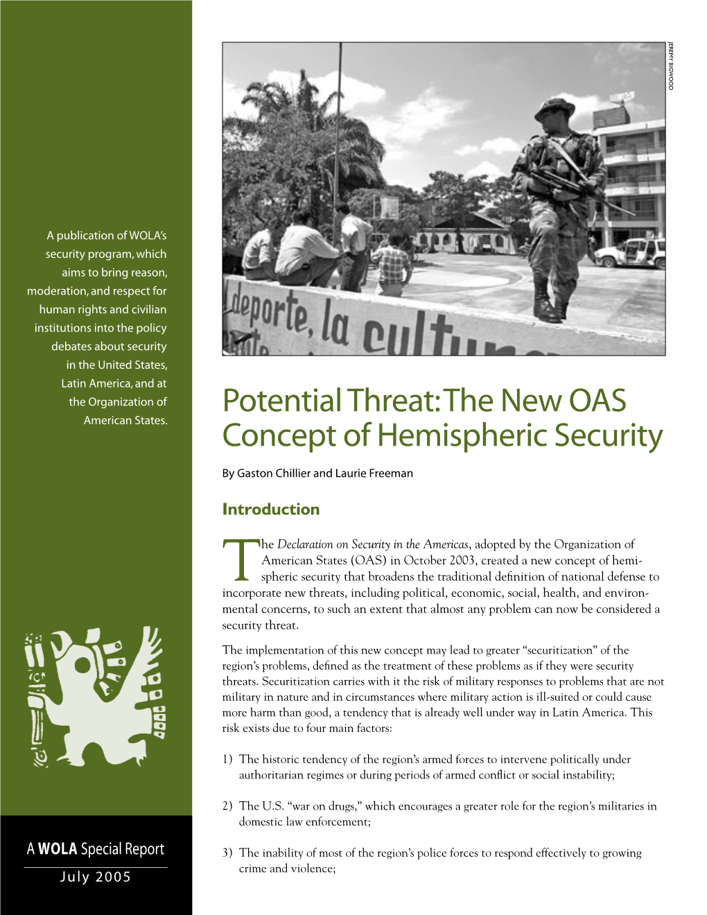 Potential Threat: the New OAS Concept of Hemispheric Security and the Pentagon Provided Helicopters and Other Equipment to Security Forces for Drug Control Activities