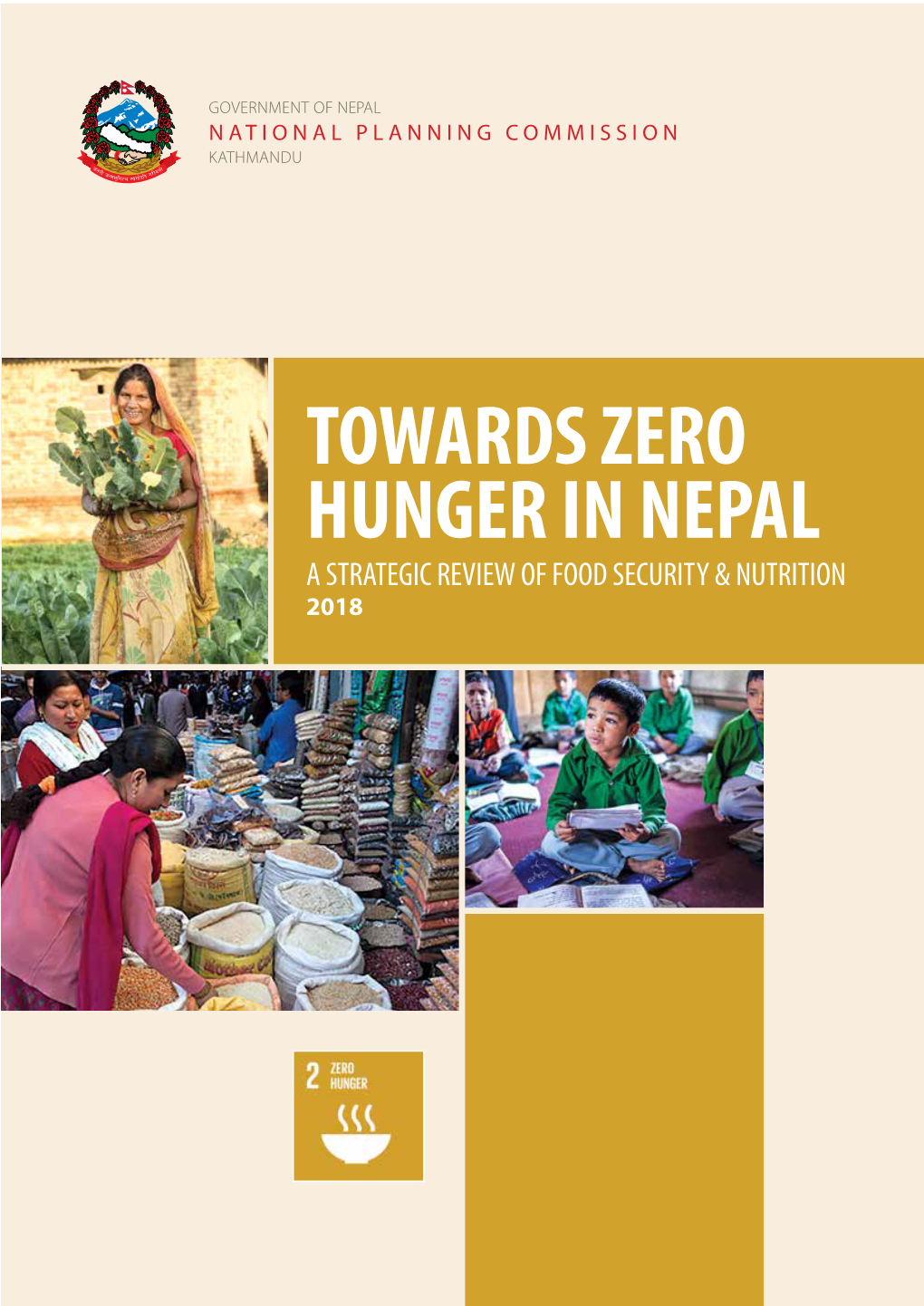 Towards Zero Hunger in Nepal a Strategic Review of Food Security & Nutrition 2018 2 Towards Zero Hunger in Nepal a Strategic Review of Food Security and Nutrition