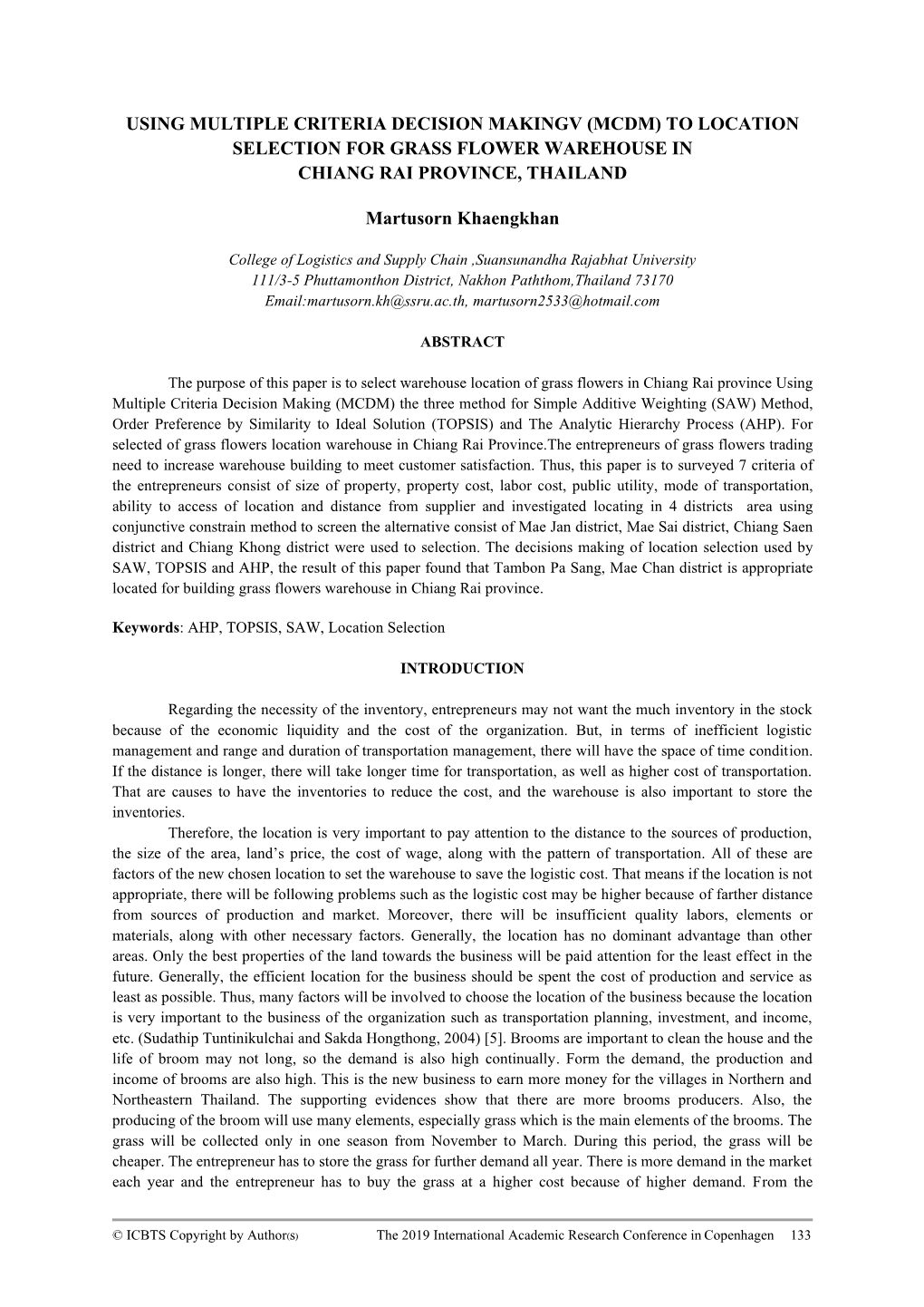 Using Multiple Criteria Decision Makingv (Mcdm) to Location Selection for Grass Flower Warehouse in Chiang Rai Province, Thailand