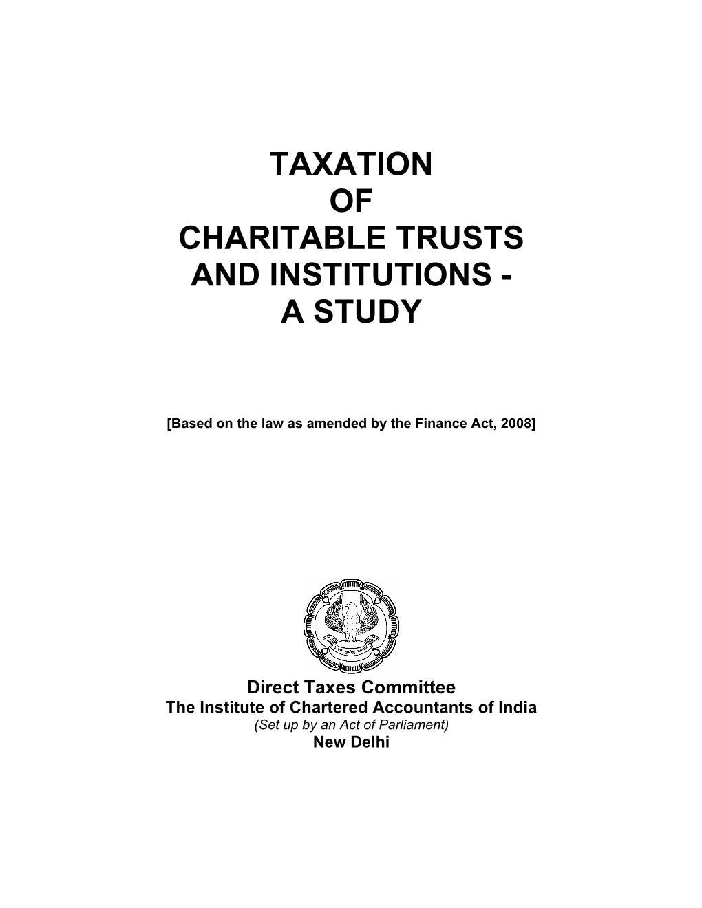Taxation of Charitable Trusts and Institutions - a Study