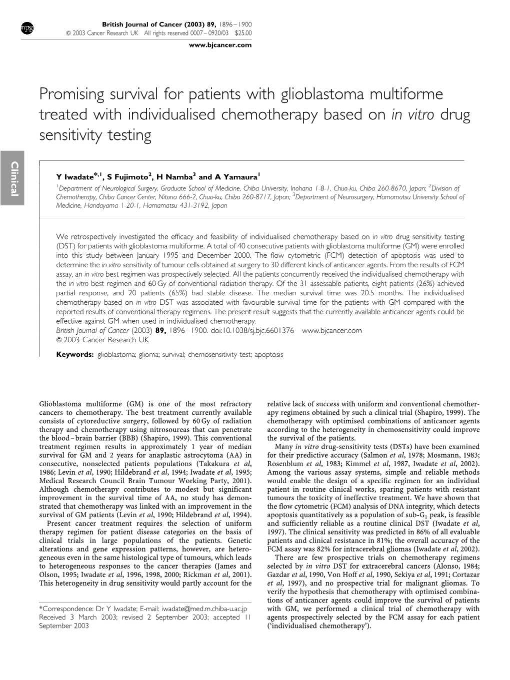 Promising Survival for Patients with Glioblastoma Multiforme Treated with Individualised Chemotherapy Based on in Vitro Drug Sensitivity Testing