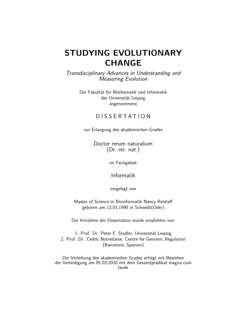 STUDYING EVOLUTIONARY CHANGE Transdisciplinary Advances in Understanding and Measuring Evolution