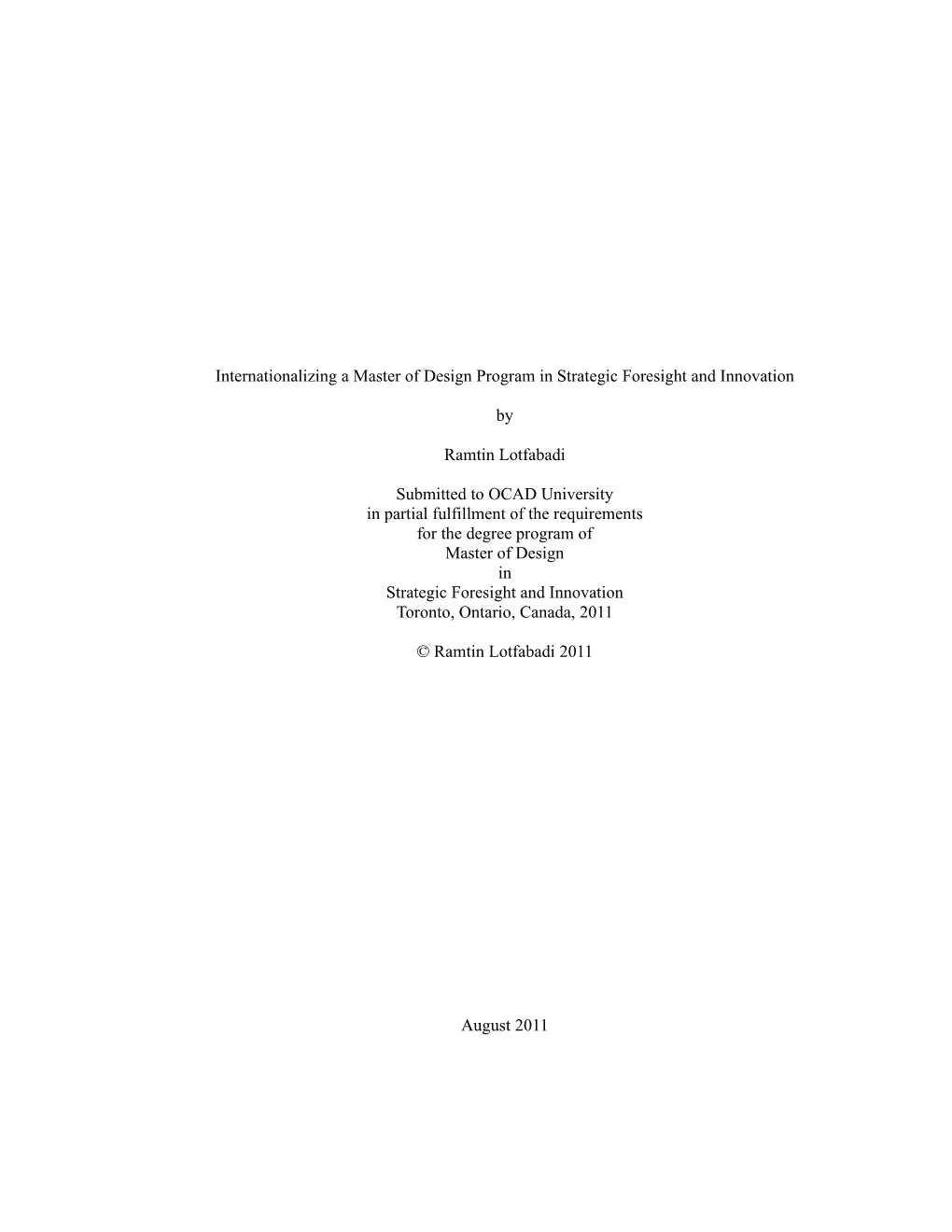 Internationalizing a Master of Design Program in Strategic Foresight and Innovation by Ramtin Lotfabadi Submitted to OCAD Univer