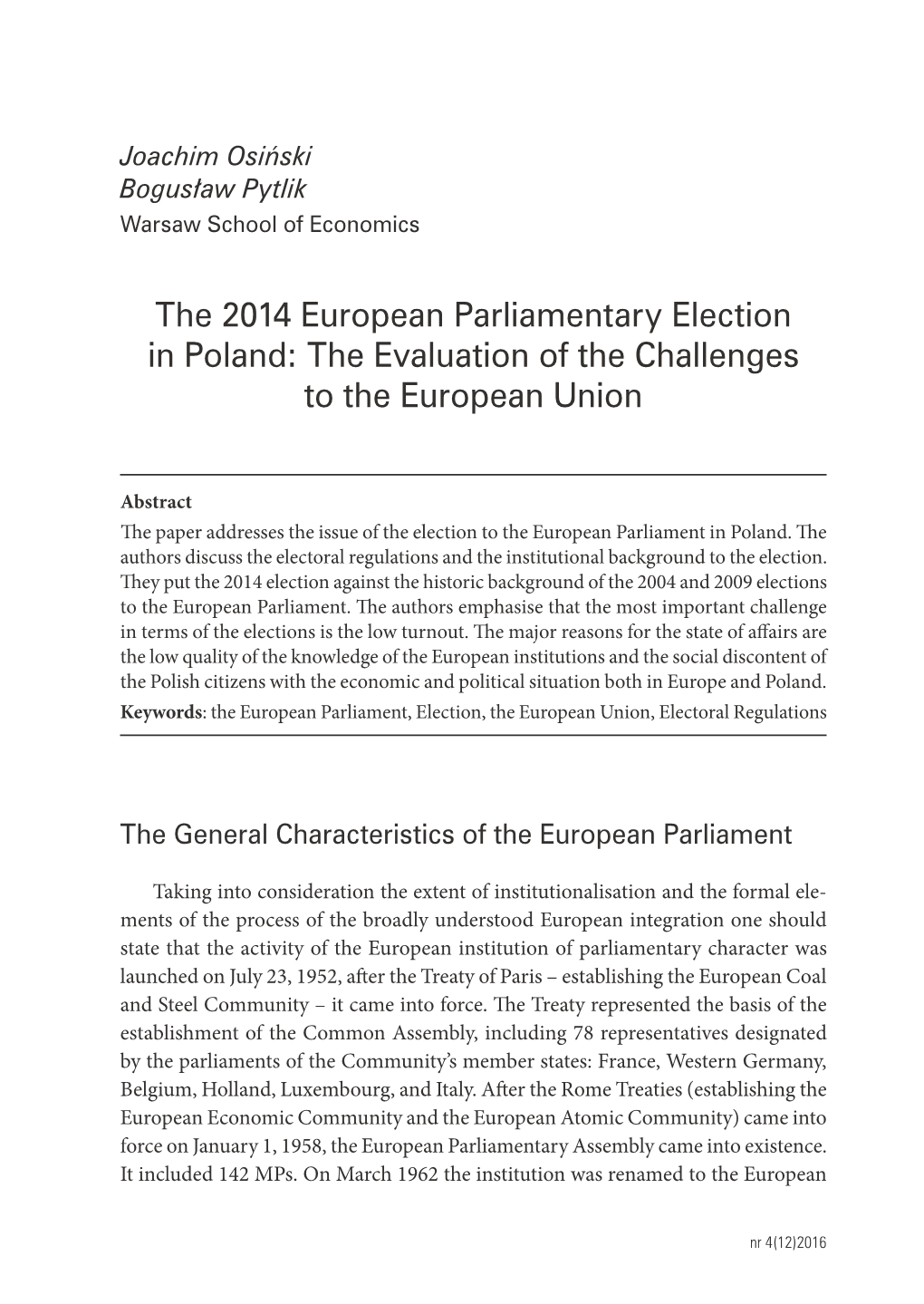 The 2014 European Parliamentary Election in Poland: the Evaluation of the Challenges to the European Union