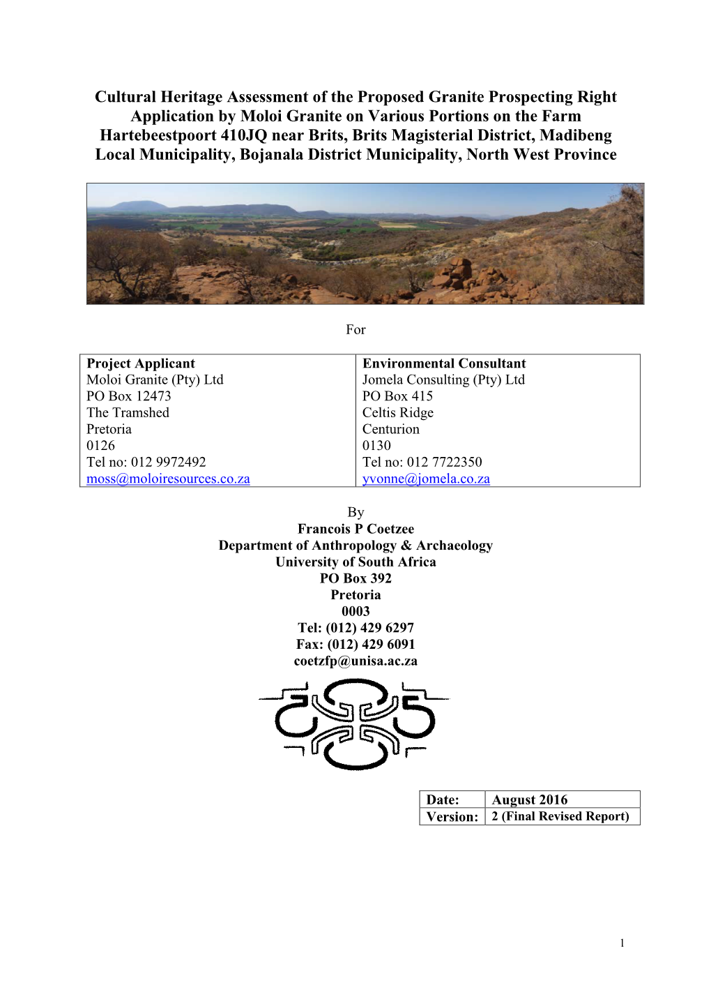 Cultural Heritage Assessment of the Proposed Granite Prospecting