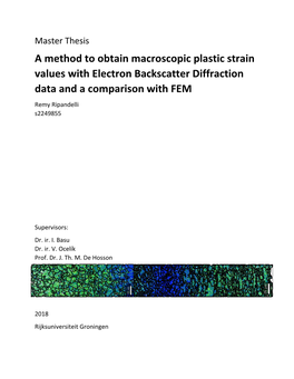 A Method to Obtain Macroscopic Plastic Strain Values with Electron Backscatter Diffraction Data and a Comparison with FEM Remy Ripandelli S2249855