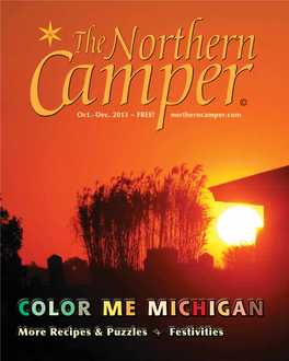 Color ME MICHIGAN More Recipes & Puzzles  Festivities 2 L the Northern Camper Have a  Nice Day! Stop By, Say "Hi!" 9 & 10 News ~ up North