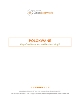 POLOKWANE City of Resilience and Middle Class ‘Bling’?