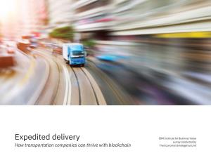 Expedited Delivery: How Transportation Companies Can Thrive with Blockchain
