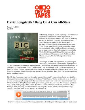 David Longstreth / Bang on a Can All-Stars