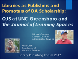 OJS at UNC Greensboro and the Journal of Learning Spaces