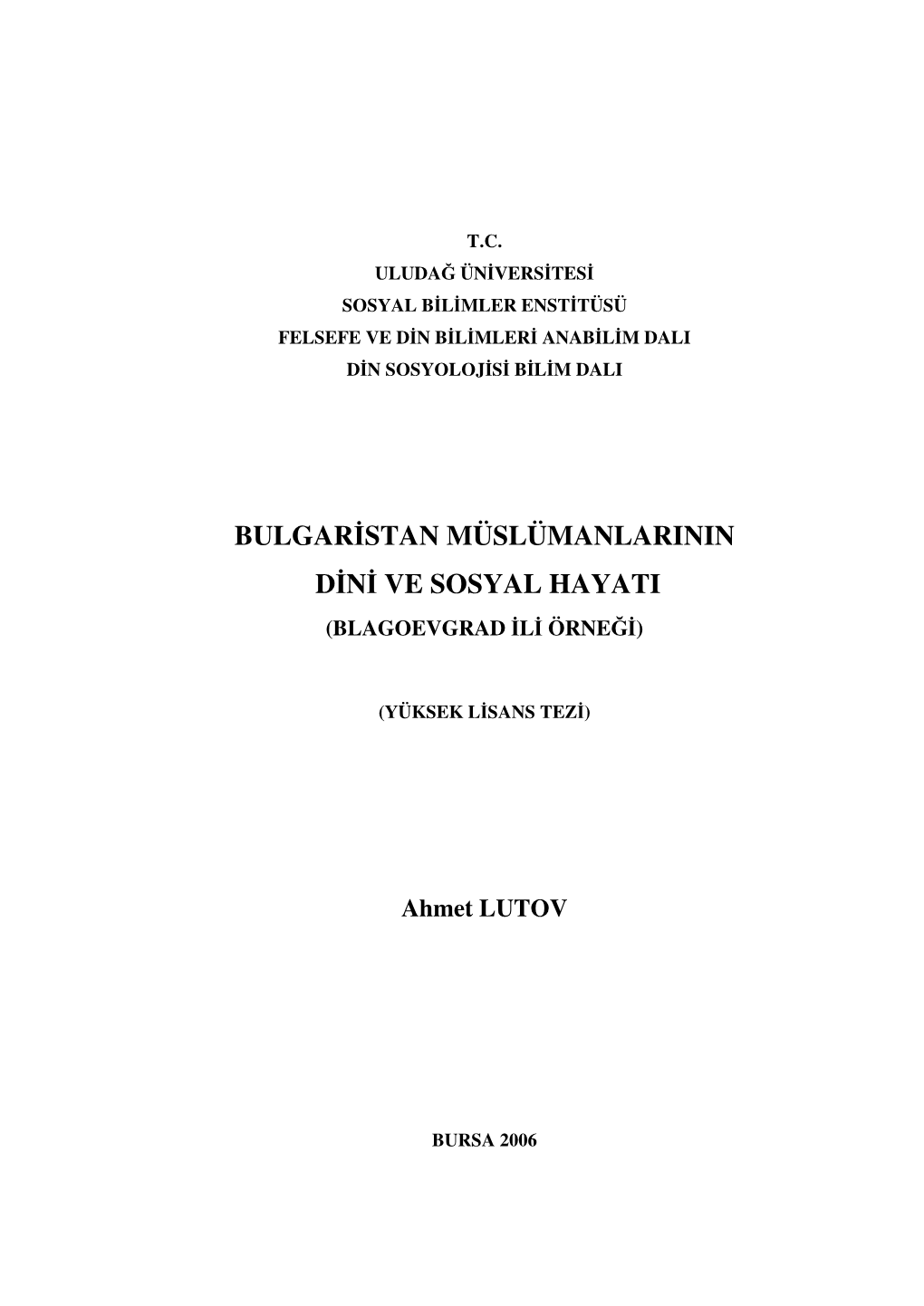 Bulgaristan Müslümanlarinin Dini Ve Sosyal Hayati