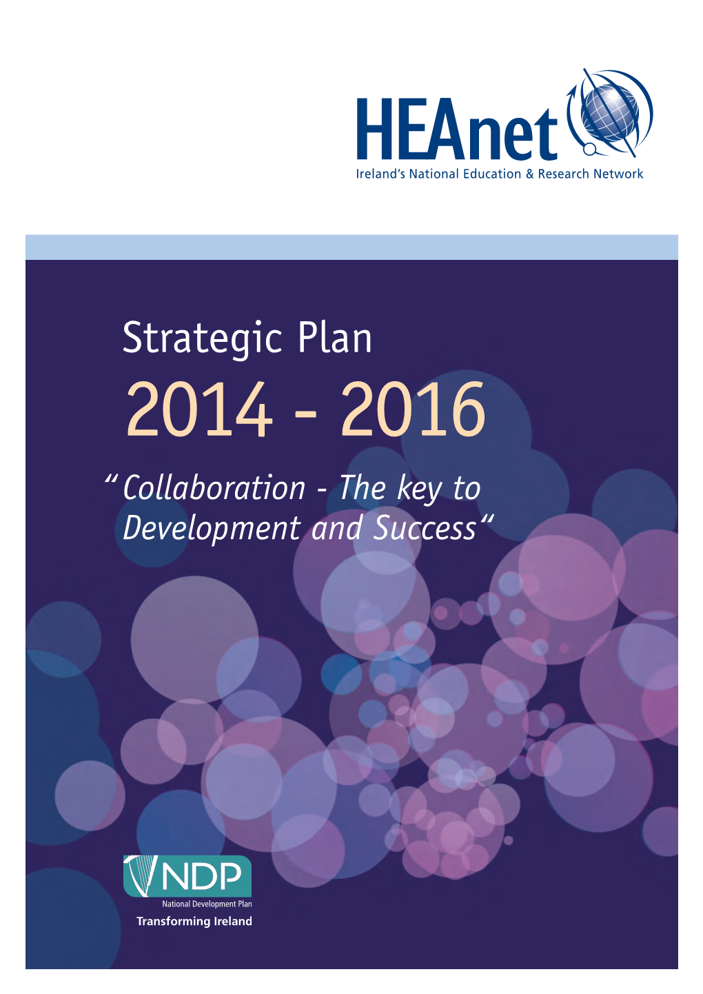Strategic Plan 2014 - 2016 “ Collaboration - the Key to Development and Success“