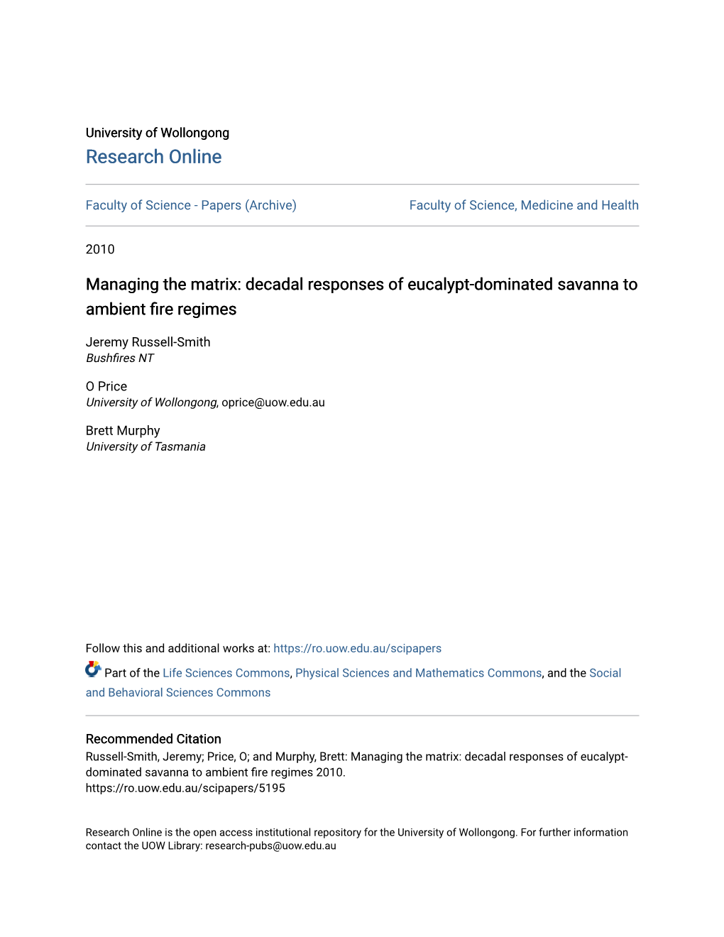 Managing the Matrix: Decadal Responses of Eucalypt-Dominated Savanna to Ambient Fire Regimes