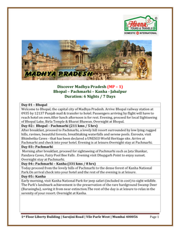 Bhopal – Pachmarhi – Kanha - Jabalpur Duration: 6 Nights / 7 Days