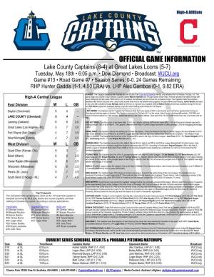 OFFICIAL GAME INFORMATION Lake County Captains (8-4) at Great Lakes Loons (5-7) Tuesday, May 18Th • 6:05 P.M