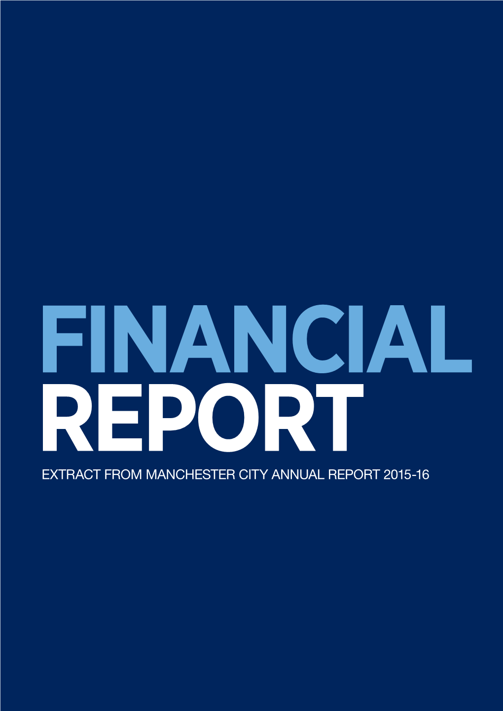 Extract from Manchester City Annual Report 2015-16 Financial Report Directors and Advisors