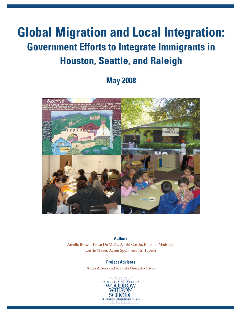 Global Migration and Local Integration: Government Efforts to Integrate Immigrants in Houston, Seattle, and Raleigh