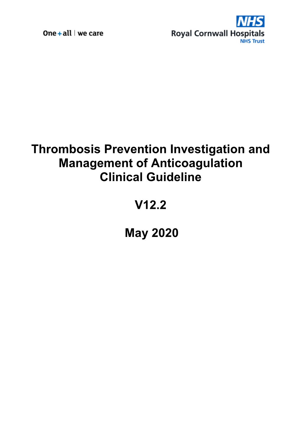 Thrombosis Prevention Investigation and Management of Anticoagulation Clinical Guideline