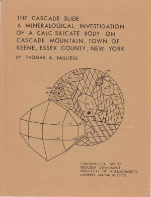 The Cascade Slide: a Mineralogical Investigation of a Calc-Silicate Body on Cascade Mountain, Town of Keene, Essex County, New York