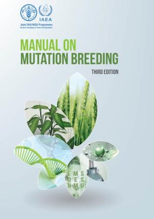 Manual on MUTATION BREEDING THIRD EDITION