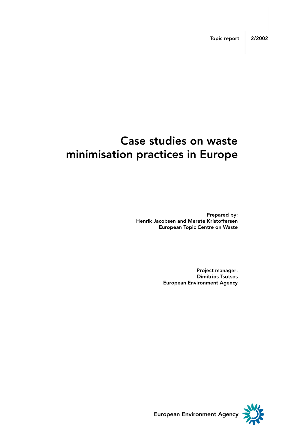 Case Studies on Waste Minimisation Practices in Europe