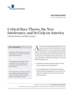 Critical Race Theory, the New Intolerance, and Its Grip on America Jonathan Butcher and Mike Gonzalez