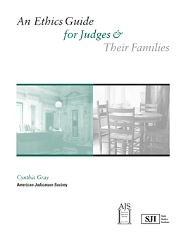 An Ethics Guide for Judges & Their Families