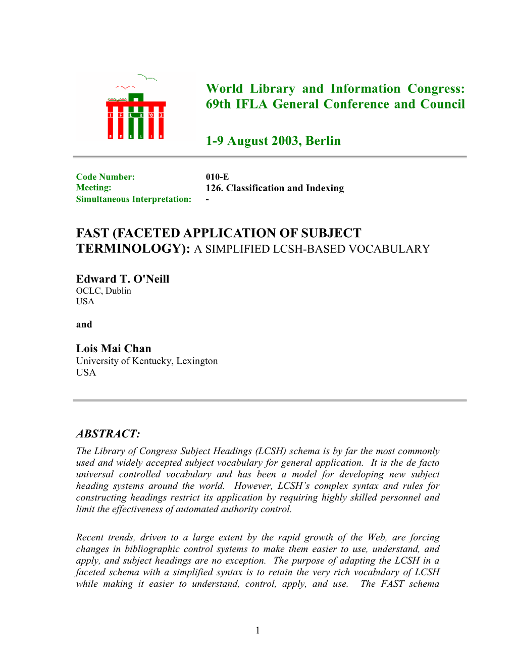 Faceted Application of Subject Terminology): a Simplified Lcsh-Based Vocabulary