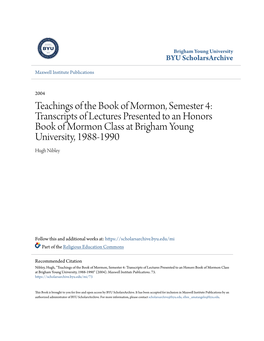 Teachings of the Book of Mormon, Semester 4: Transcripts of Lectures Presented to an Honors Book of Mormon Class at Brigham Young University, 1988-1990 Hugh Nibley