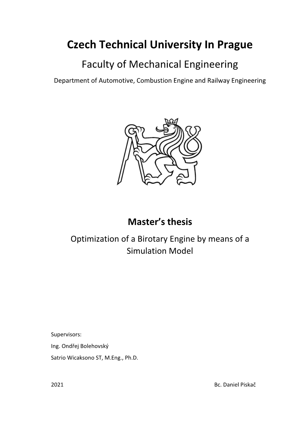 Czech Technical University in Prague Faculty of Mechanical Engineering Department of Automotive, Combustion Engine and Railway Engineering