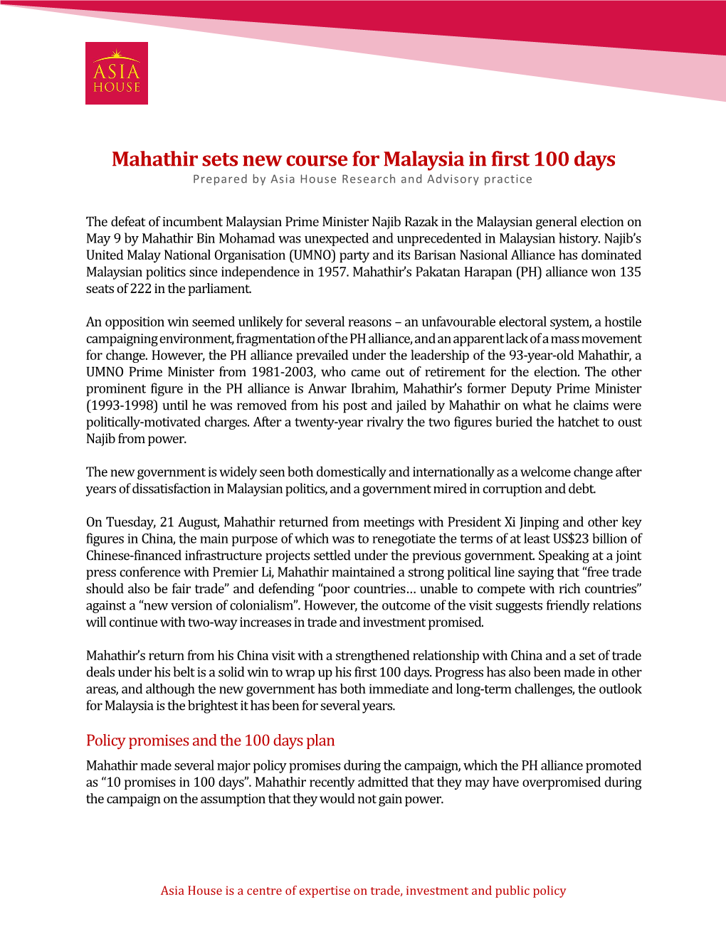 Mahathir Sets New Course for Malaysia in First 100 Days Prepared by Asia House Research and Advisory Practice