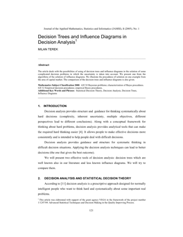 Decision Trees and Influence Diagrams in Decision Analysis1