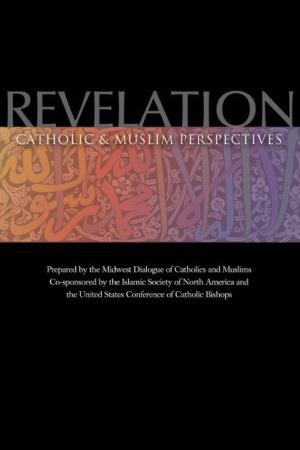 Revelation: Catholic and Muslim Perspectives