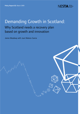 Demanding Growth in Scotland: Why Scotland Needs a Recovery Plan Based on Growth and Innovation