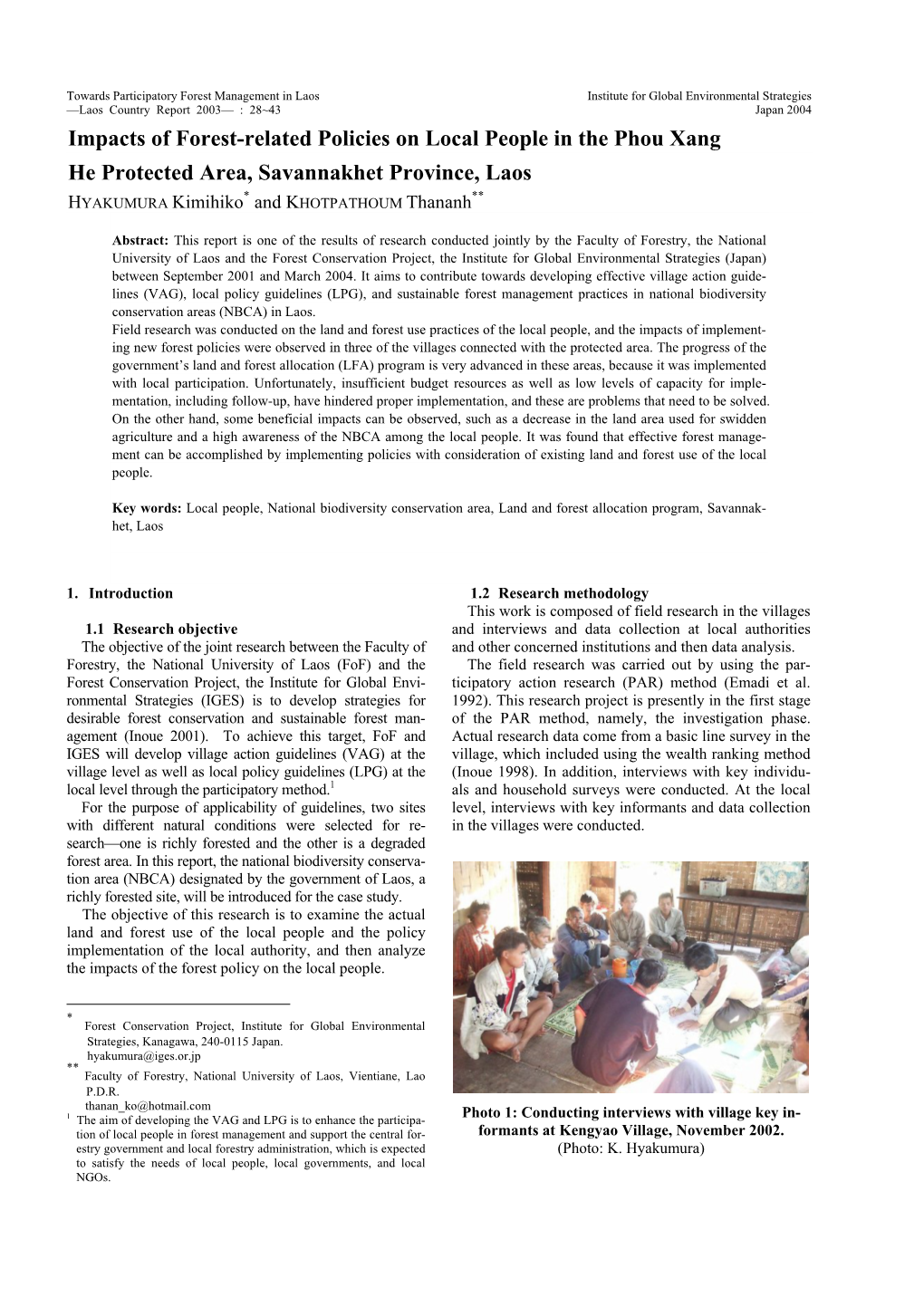 Impacts of Forest-Related Policies on Local People in the Phou Xang He Protected Area, Savannakhet Province, Laos * ** HYAKUMURA Kimihiko and KHOTPATHOUM Thananh