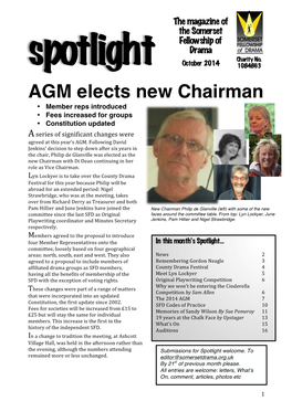 AGM Elects New Chairman • Member Reps Introduced • Fees Increased for Groups • Constitution Updated a Series of Significant Changes Were Agreed at This Year’S AGM