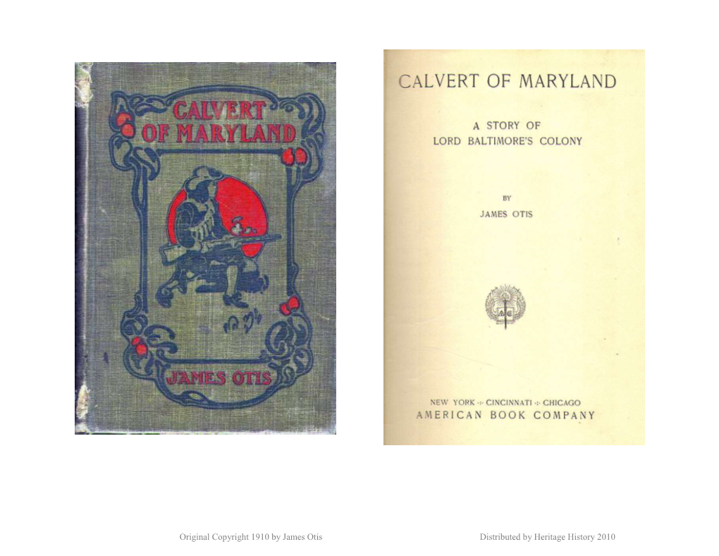 Calvert of Maryland, If Called Upon to Stand Against Our Enemies, Although It Would Be Contrary to My Will and Desires
