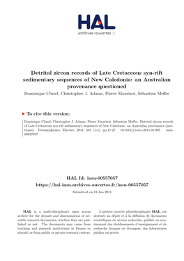 Detrital Zircon Records of Late Cretaceous Syn-Rift Sedimentary Sequences of New Caledonia: an Australian Provenance Questioned Dominique Cluzel, Christopher J