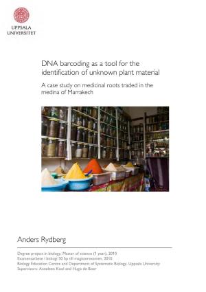 DNA Barcoding As a Tool for the Identification of Unknown Plant Material a a Case Study on Medicinal Roots Traded in the Medina of Marrakech