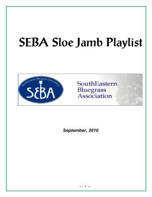 SEBA Sloe Jamb Playlist