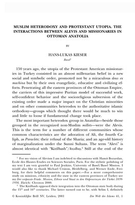 Muslim Heterodoxy and Protestant Utopia 89 MUSLIM HETERODOXY and PROTESTANT UTOPIA. the INTERACTIONS BETWEEN ALEVIS and MISSIONA