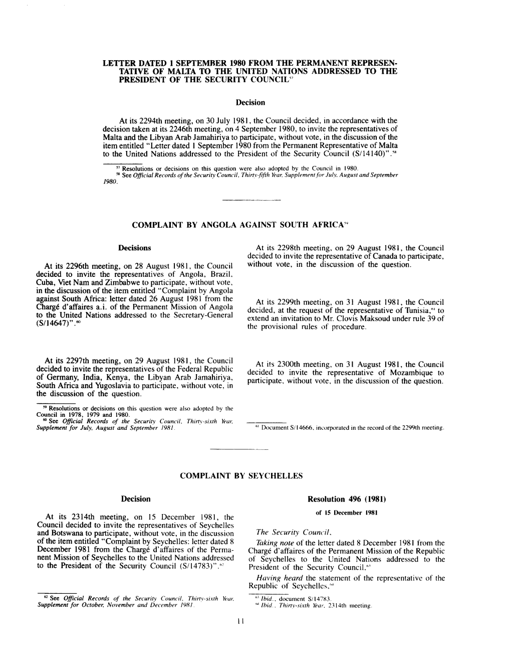 Letter Dated 1 Septemrer 1980 from the Permanent Represen­ Tative of Malta to the United Nations Addressed to the President of the Security Council"